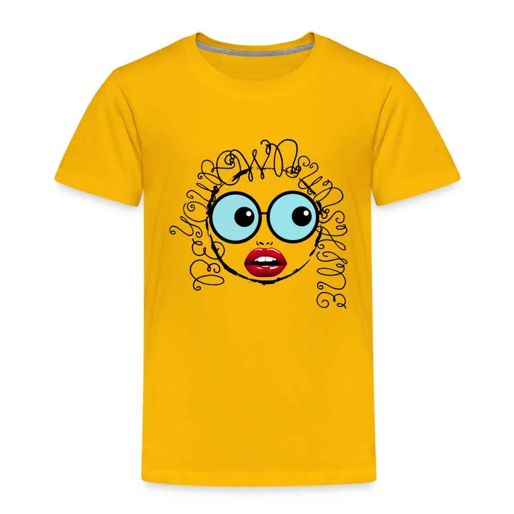 Be Your Own Sunshine - Toddler Premium T-Shirt