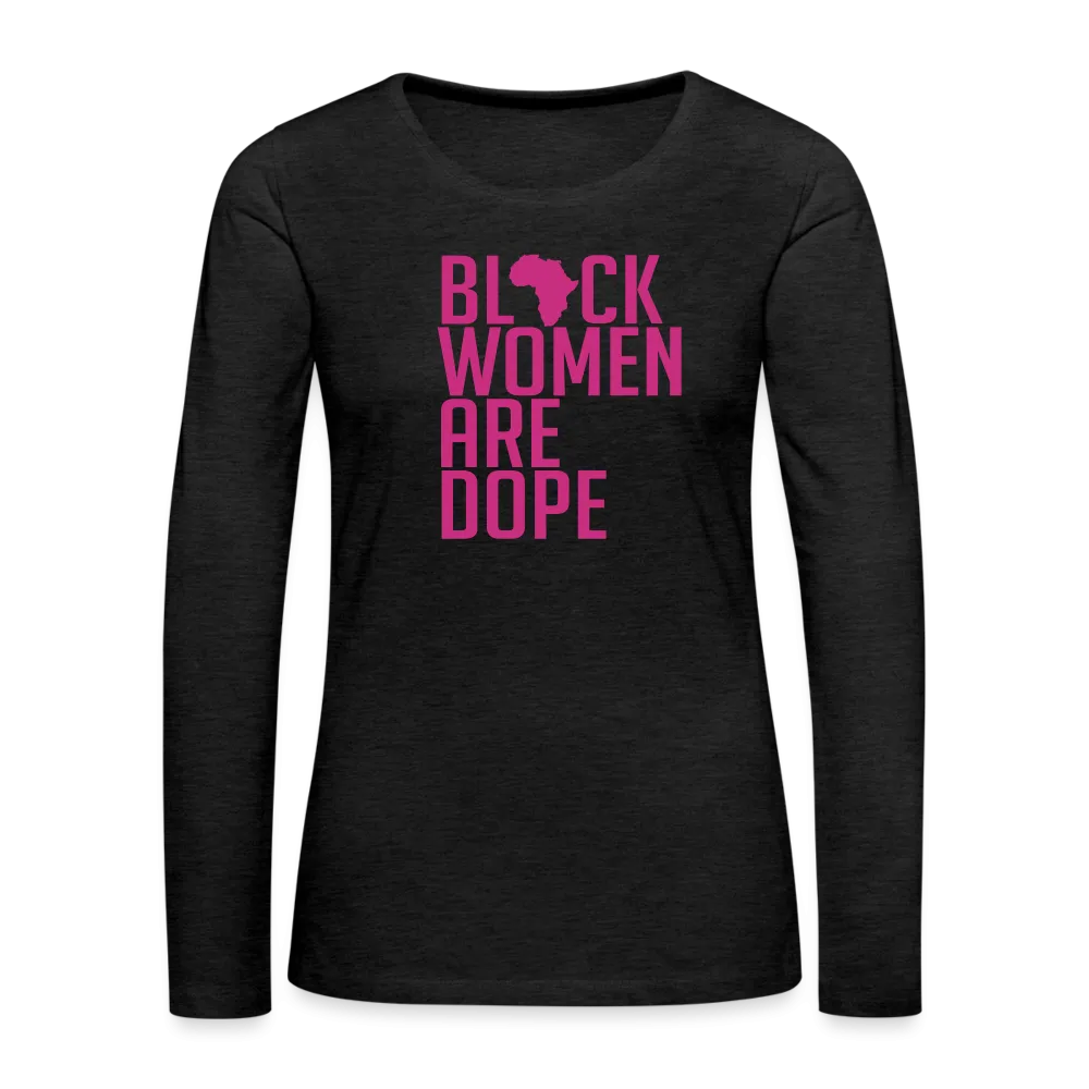 Black Women Are Dope - Women's Premium Long Sleeve Velvet  T-Shirt