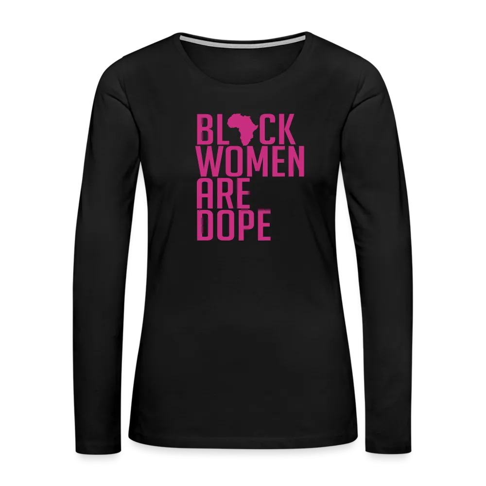 Black Women Are Dope - Women's Premium Long Sleeve Velvet  T-Shirt