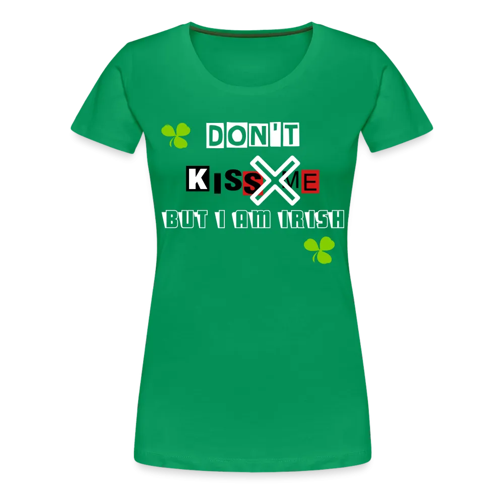 But I Am Irish Women’s Premium T-Shirt - Ships from The US