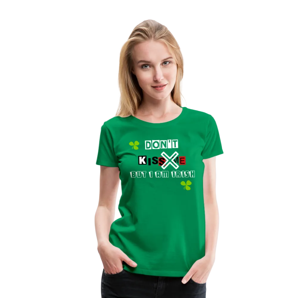 But I Am Irish Women’s Premium T-Shirt - Ships from The US