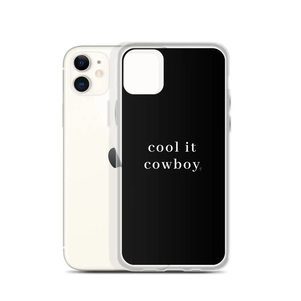 Cool It Cowboy iPhone Case