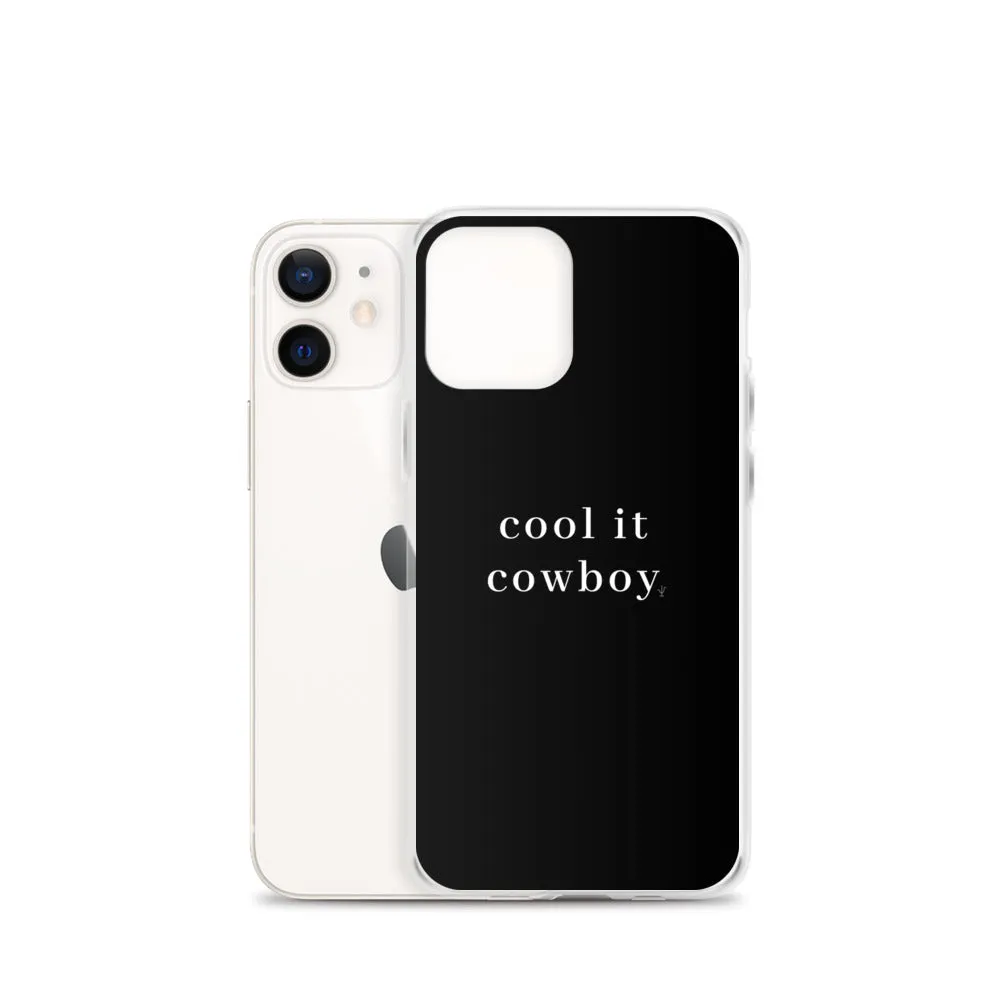 Cool It Cowboy iPhone Case