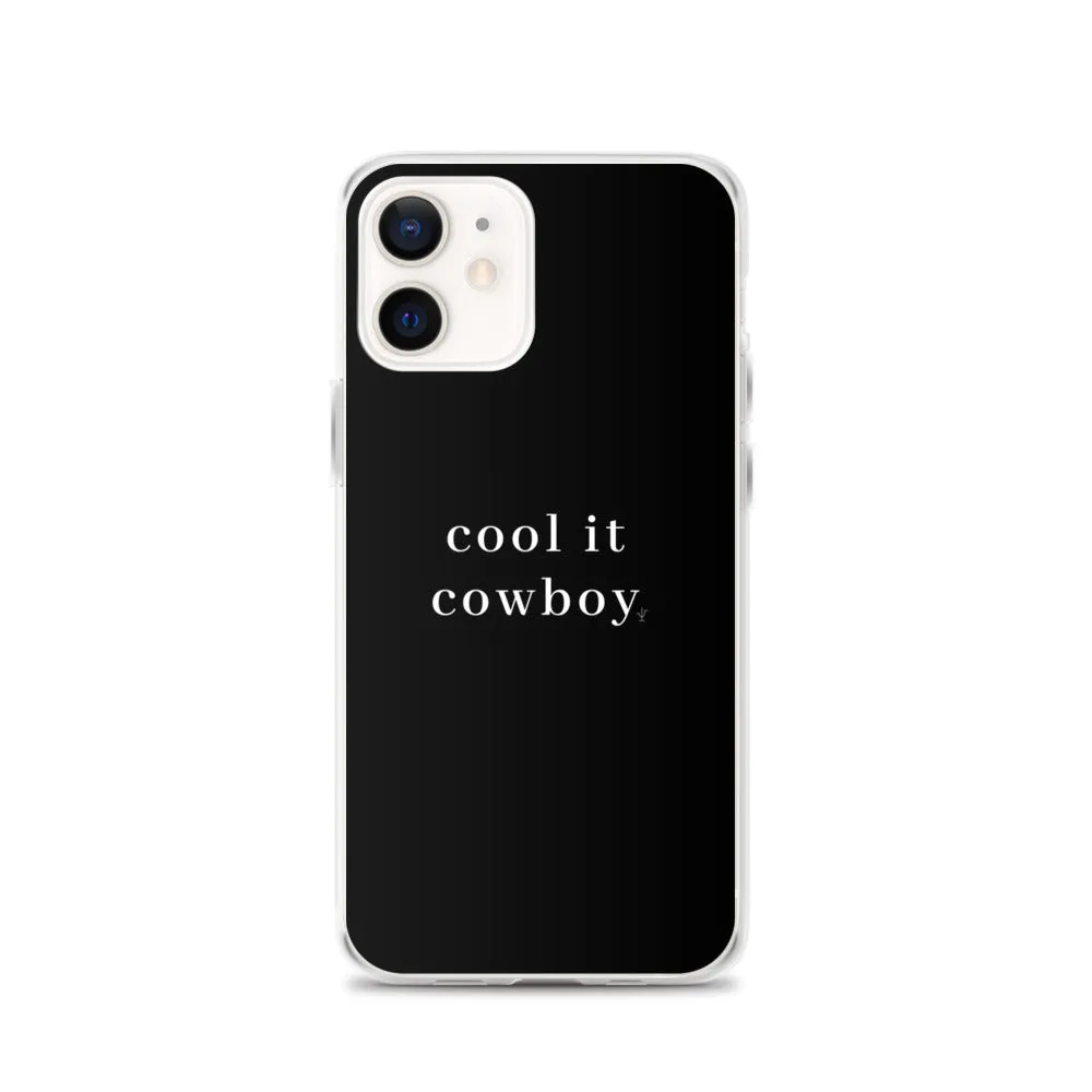 Cool It Cowboy iPhone Case