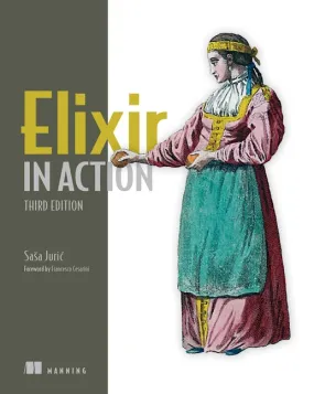 Elixir in Action, Third Edition - Paperback by Books by splitShops