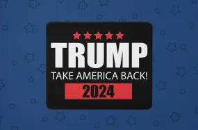 "Trump Take America Back 2024" Mouse Pads